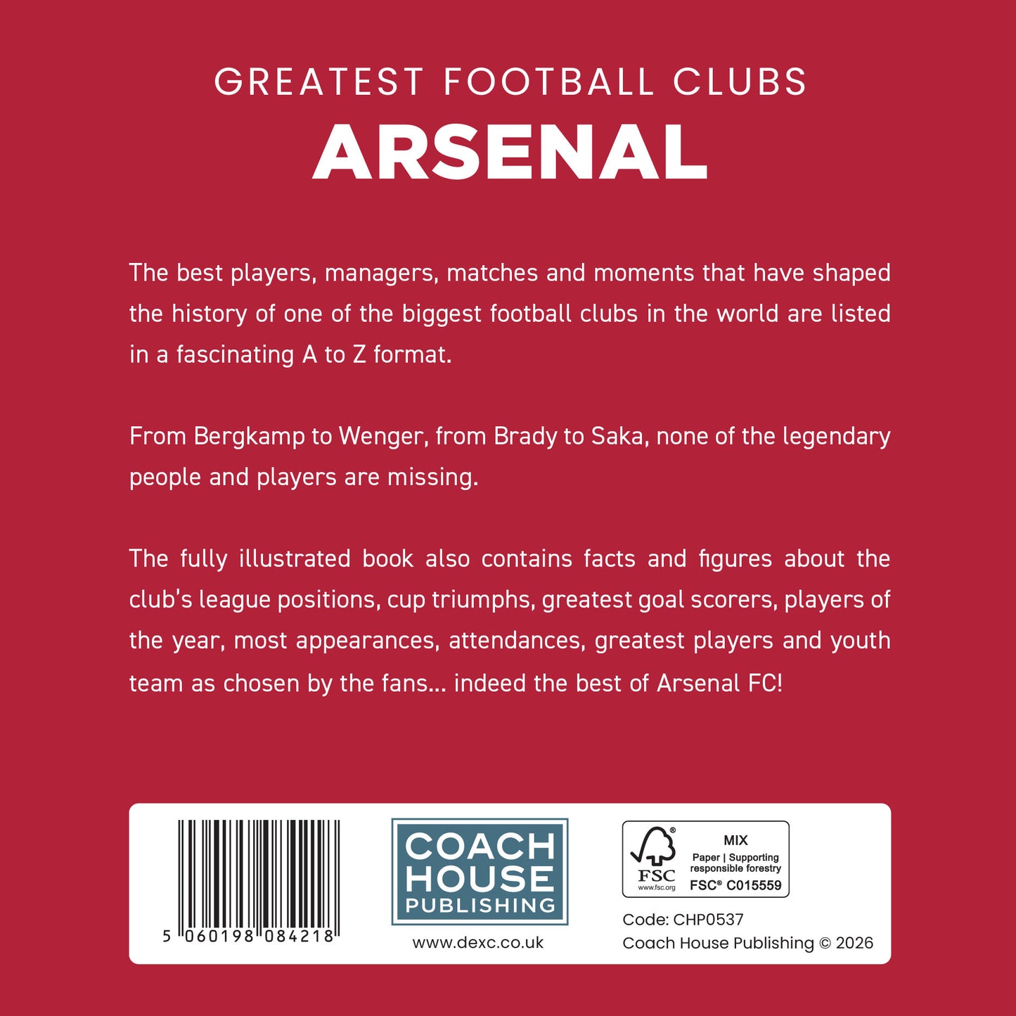 Greatest Football Clubs Arsenal Hardback Book