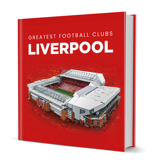 Greatest Football Clubs Liverpool Hardback Book