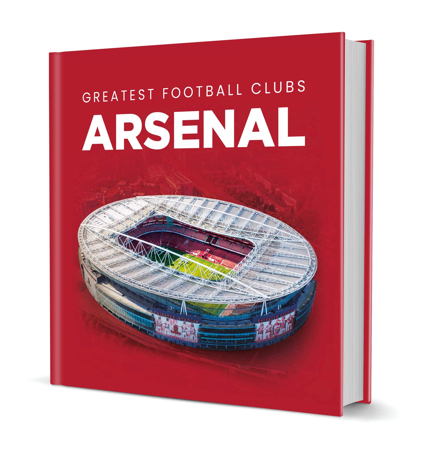 Greatest Football Clubs Arsenal Hardback Book
